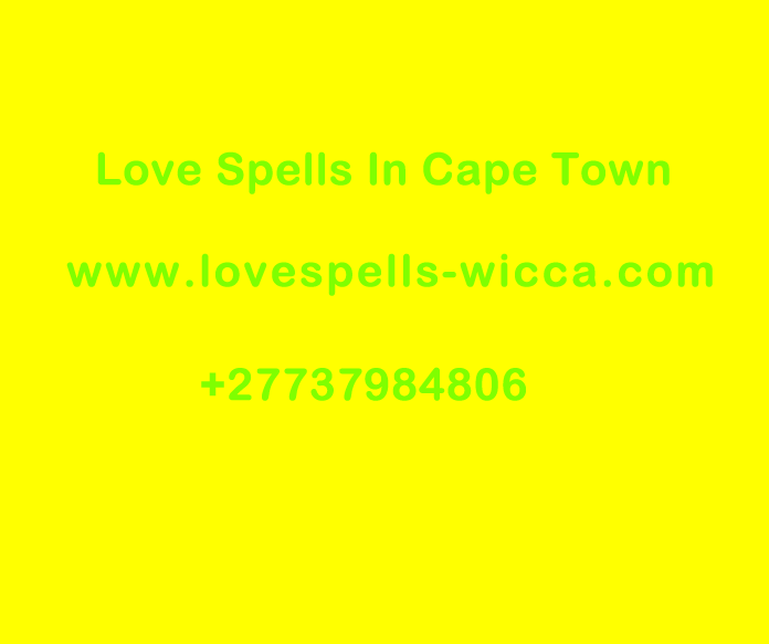 Love Spells In Cape Town